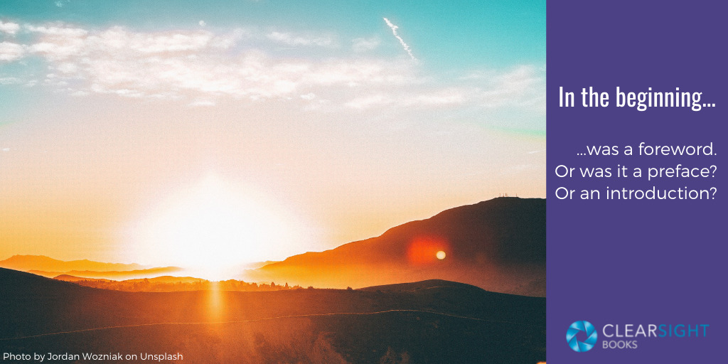 photo of sunrise by some hills. text "In the beginning... ...was a foreword. Or was it a preface? Or an introduction?